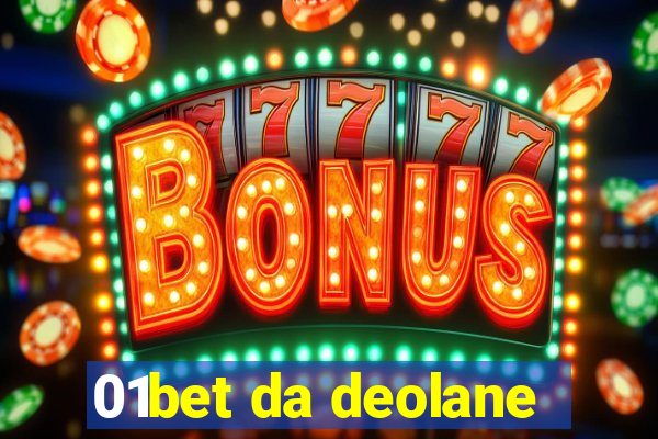 01bet da deolane